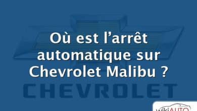 Où est l’arrêt automatique sur Chevrolet Malibu ?